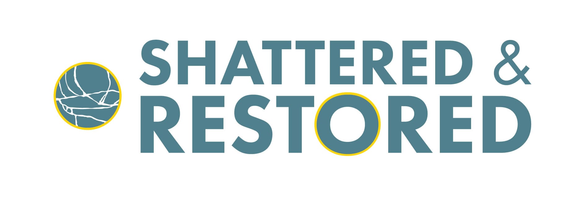 Shattered and Restored