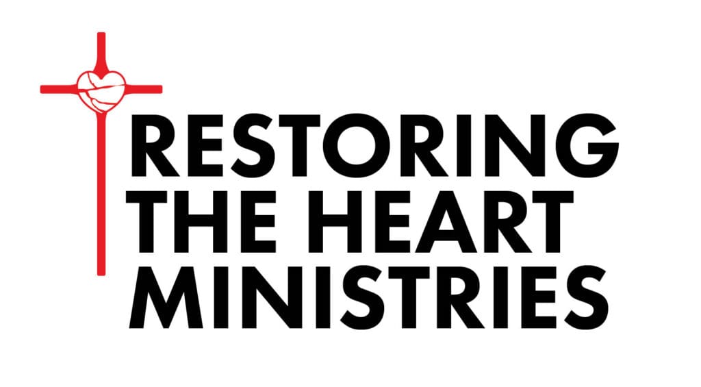 Restoring The Heart Ministries